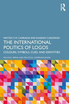 Cover: 9781032500171 | The International Politics of Logos | Eugenio Cusumano (u. a.) | Buch