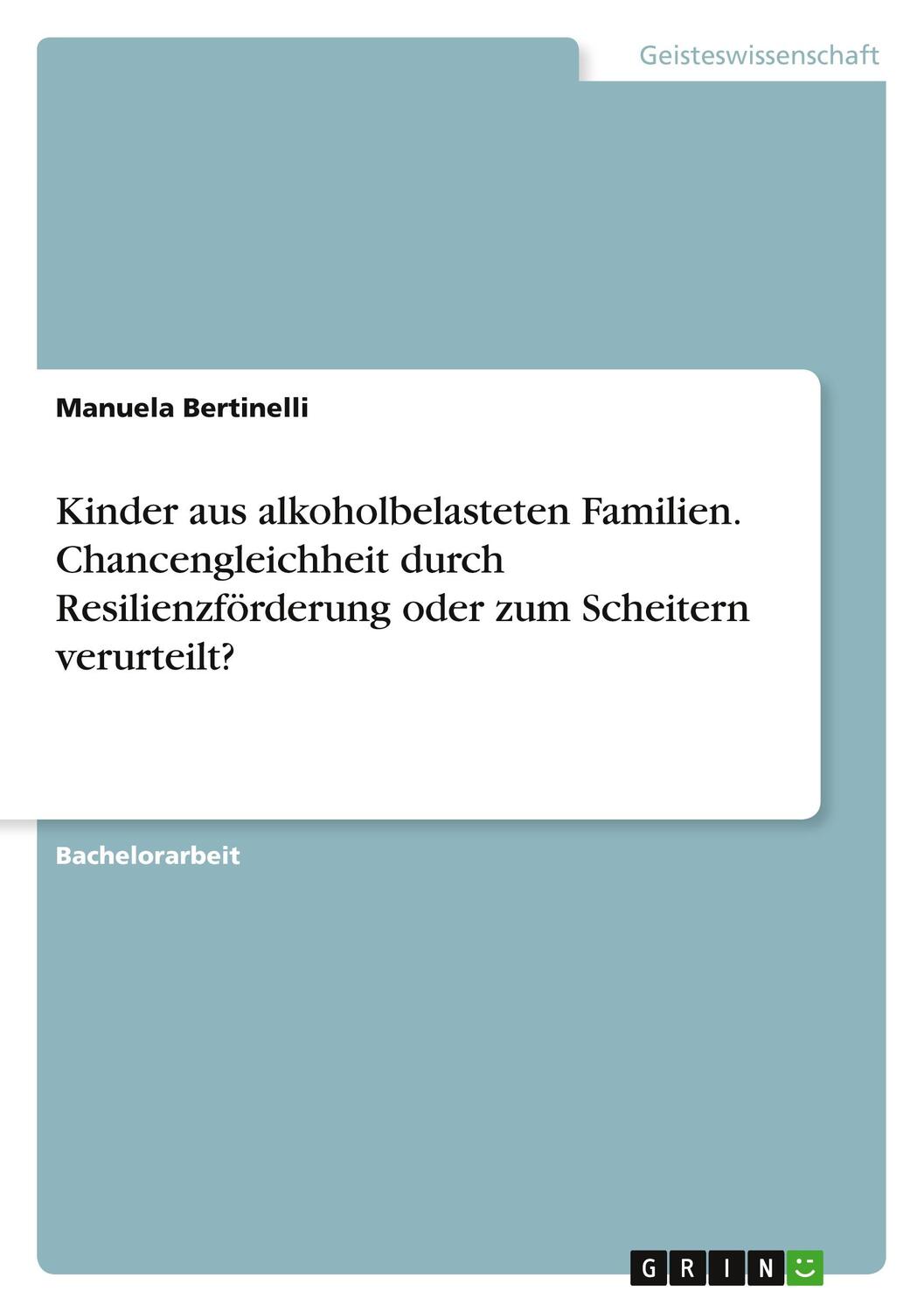Cover: 9783346171702 | Kinder aus alkoholbelasteten Familien. Chancengleichheit durch...