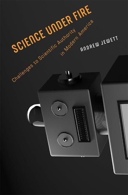 Cover: 9780674987913 | Science under Fire | Andrew Jewett | Buch | Gebunden | Englisch | 2020