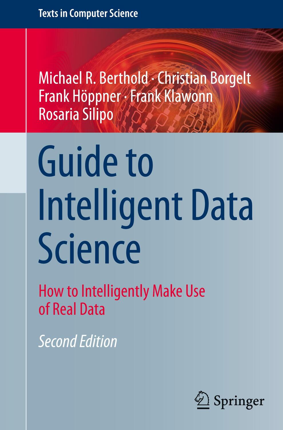Cover: 9783030455767 | Guide to Intelligent Data Science | Michael R. Berthold (u. a.) | Buch