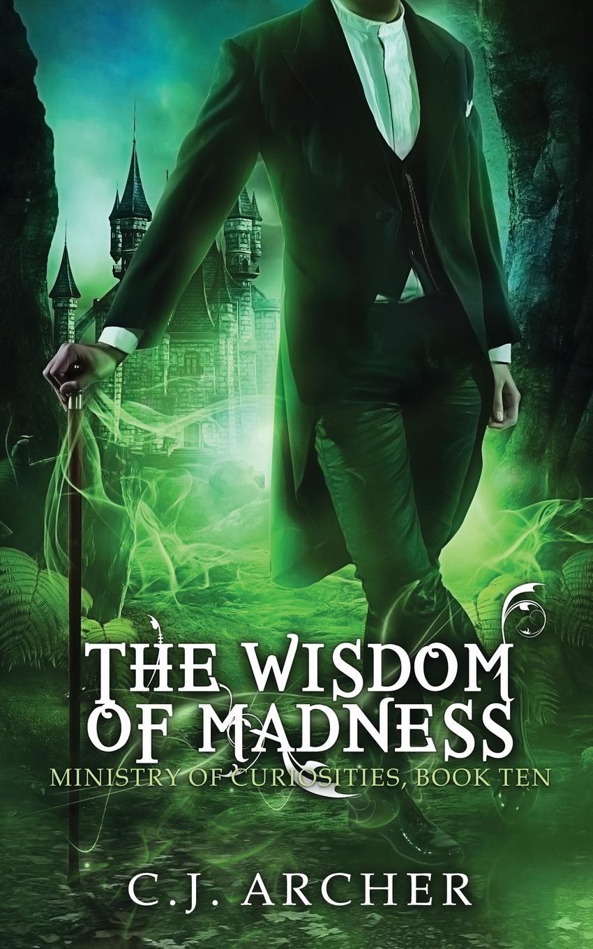 Cover: 9780648214847 | The Wisdom of Madness | C. J. Archer | Taschenbuch | Paperback | 2018