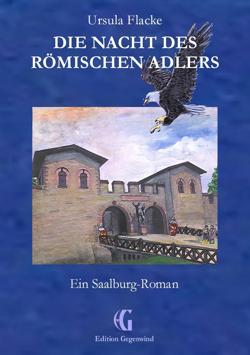 Cover: 9783744856577 | Die Nacht des römischen Adlers | Ein Saalburg-Roman | Ursula Flacke