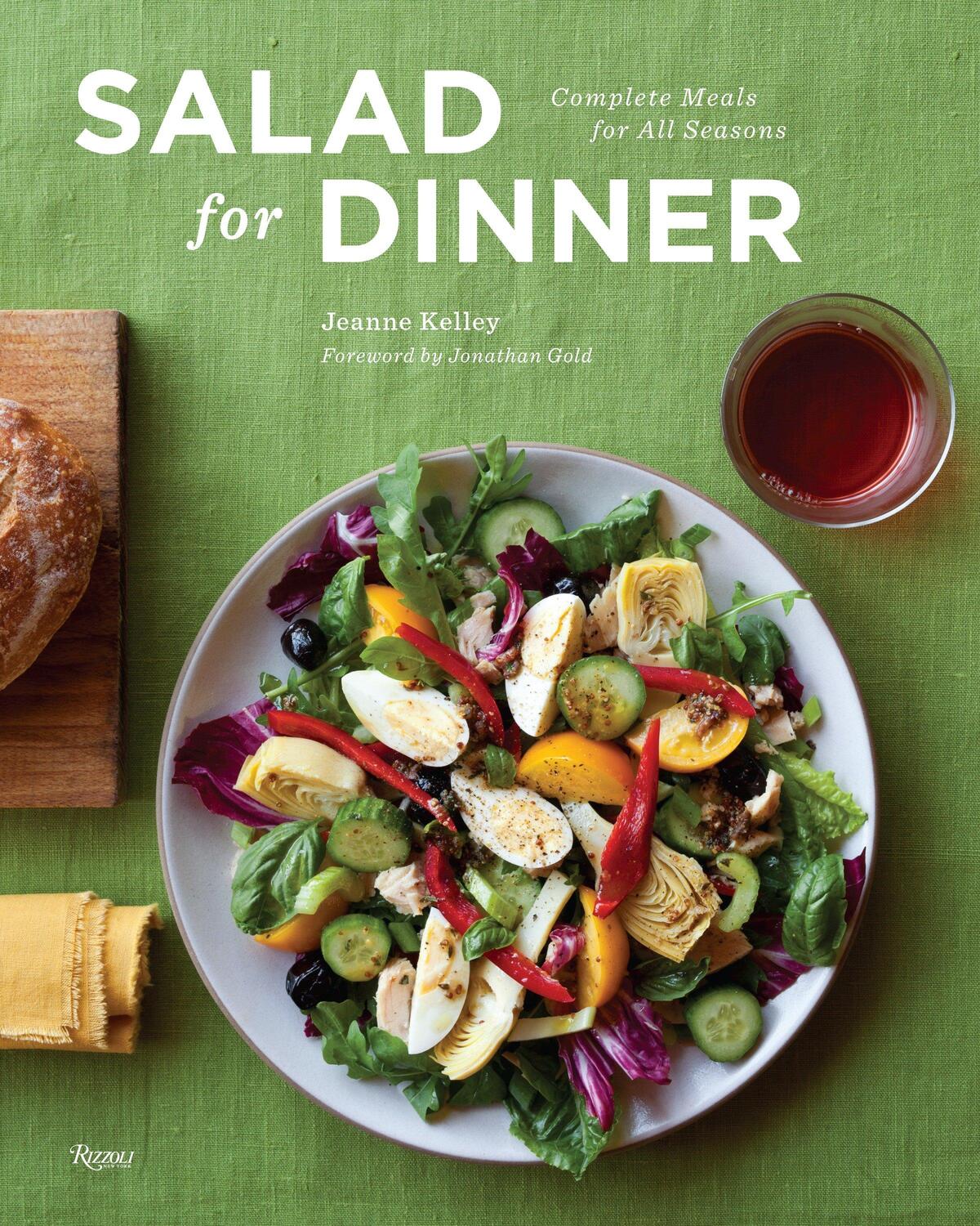 Cover: 9780847838257 | Salad for Dinner: Complete Meals for All Seasons | Jeanne Kelley