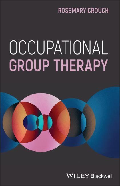 Cover: 9781119591436 | Occupational Group Therapy | Rosemary Crouch | Taschenbuch | 224 S.