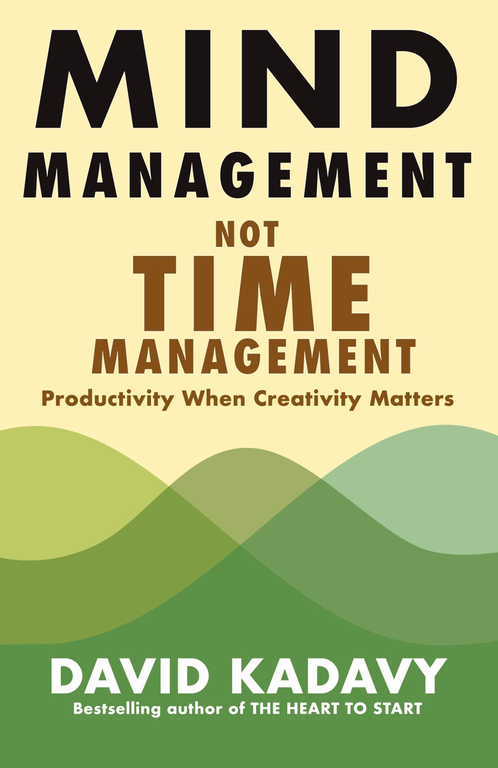 Cover: 9780578733692 | Mind Management, Not Time Management | David Kadavy | Taschenbuch