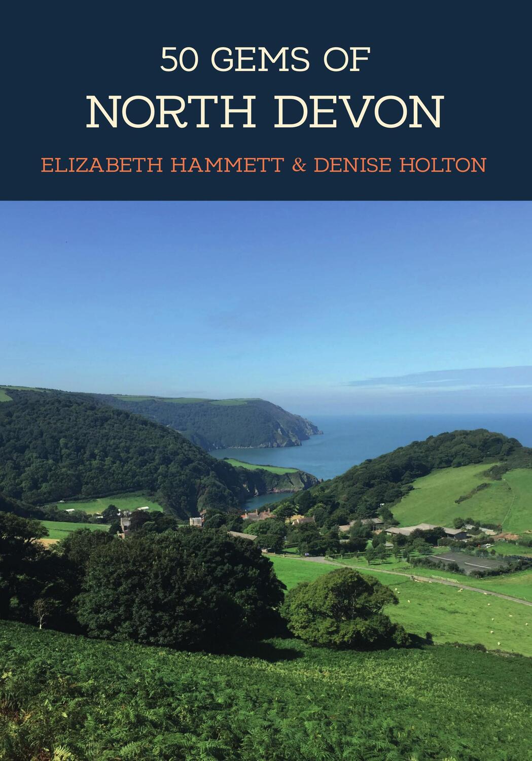 Cover: 9781445679594 | 50 Gems of North Devon | Denise Holton (u. a.) | Taschenbuch | 50 Gems