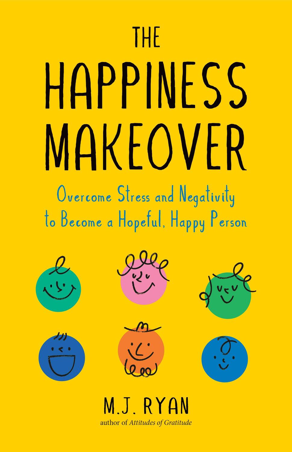 Cover: 9781642509274 | The Happiness Makeover | M.J. Ryan | Taschenbuch | Englisch | 2022