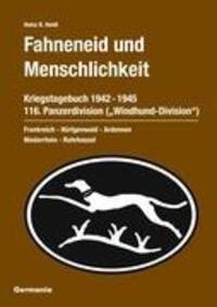 Cover: 9783934871045 | Fahneneid und Menschlichkeit - Kriegstagebuch 116. Panzerdivision...