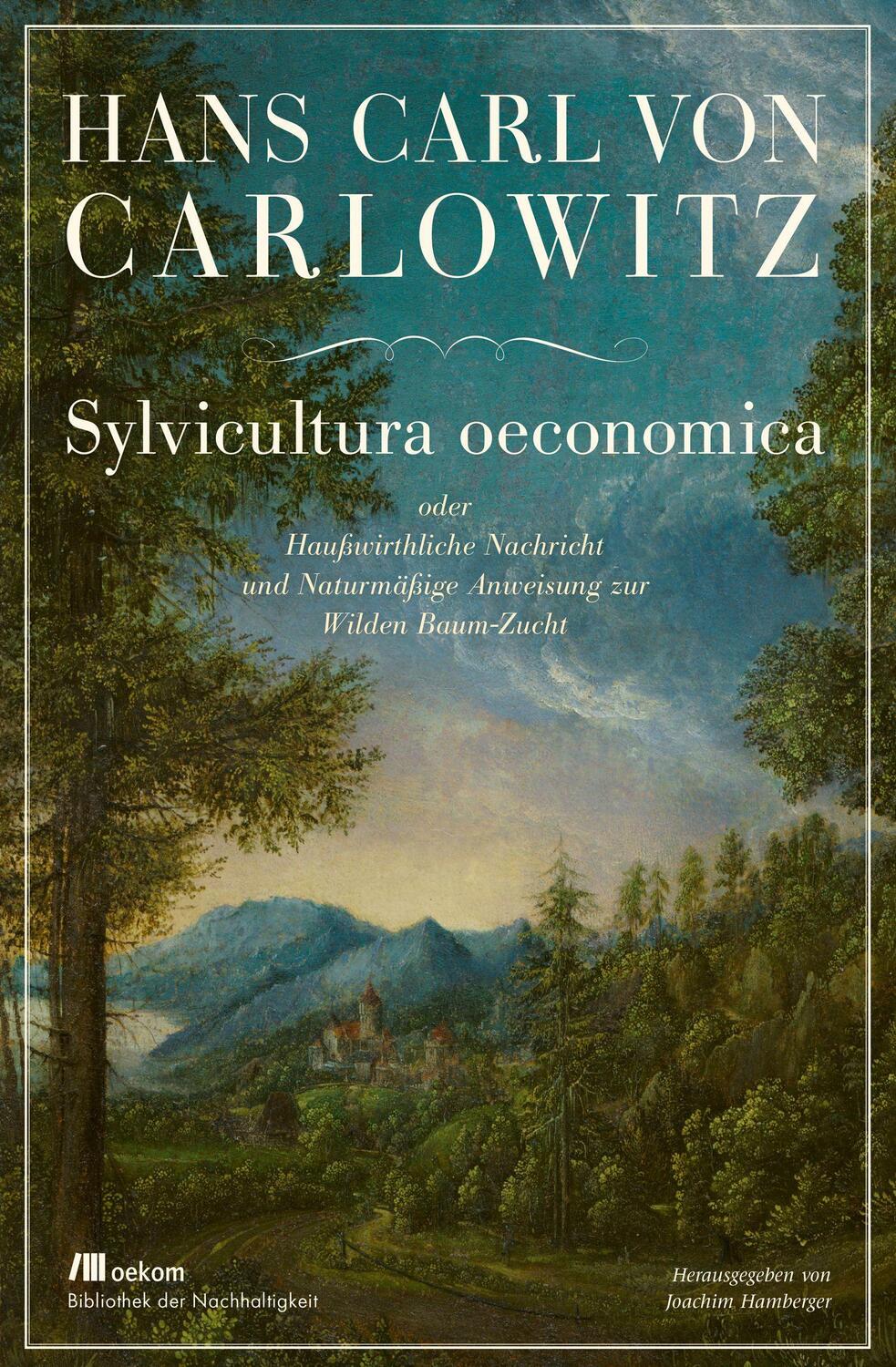 Cover: 9783962383565 | Sylvicultura oeconomica | Hans Carl von Carlowitz | Buch | Deutsch