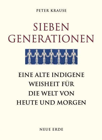 Cover: 9783890608174 | Sieben Generationen | Peter Krause | Taschenbuch | Deutsch | 2022