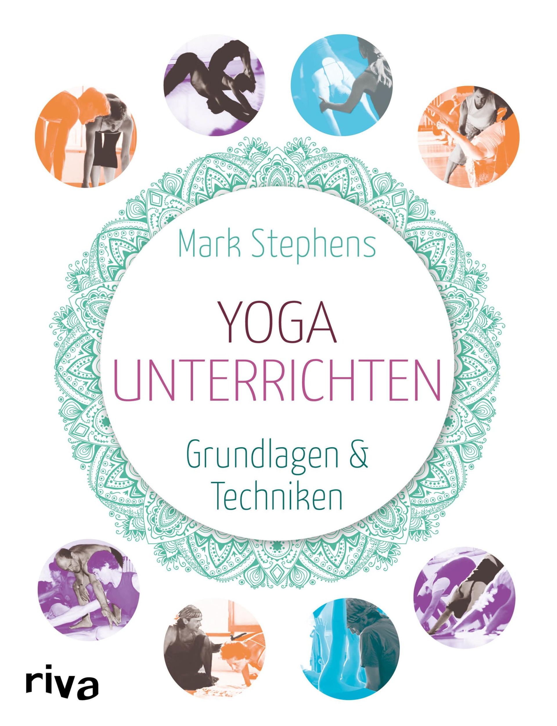 Cover: 9783868835236 | Yoga unterrichten | Grundlagen und Techniken | Mark Stephens | Buch