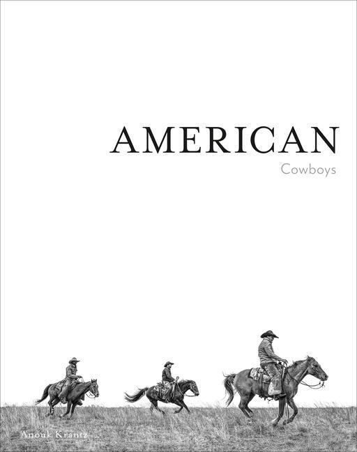 Cover: 9781864709186 | American Cowboys | Anouk Masson Krantz | Buch | Anouk Masson Krantz