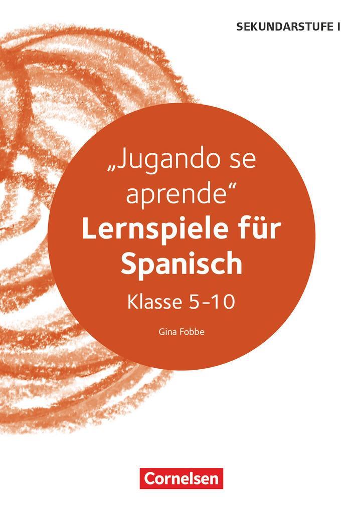 Cover: 9783589166091 | Lernspiele Sekundarstufe I - Spanisch - Klasse 5-10 | Gina Fobbe