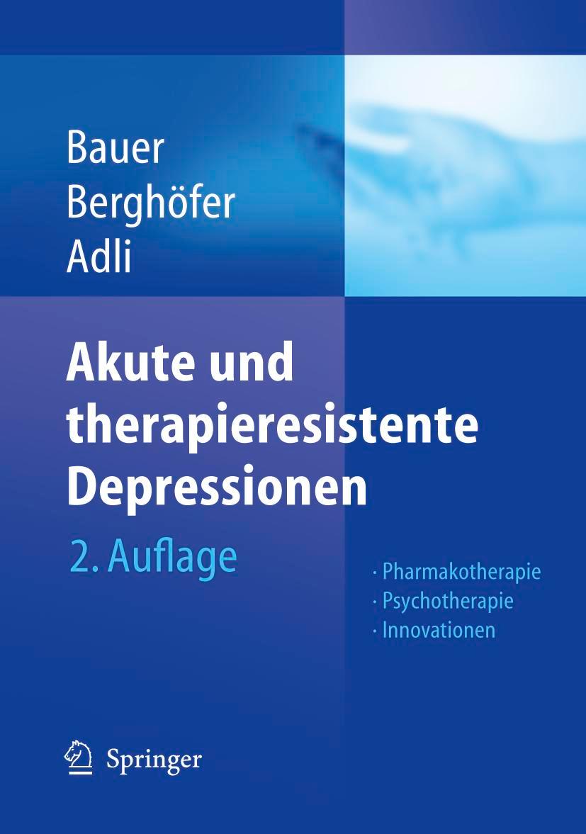 Cover: 9783540406174 | Akute und therapieresistente Depressionen | Michael Bauer (u. a.)