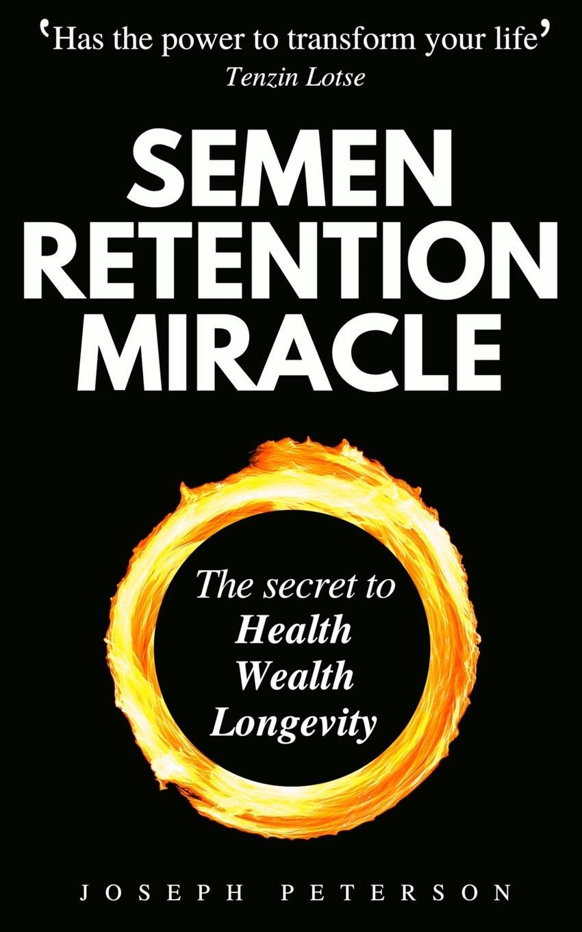 Cover: 9781913357702 | Semen Retention Miracle | Joseph Peterson | Taschenbuch | Paperback
