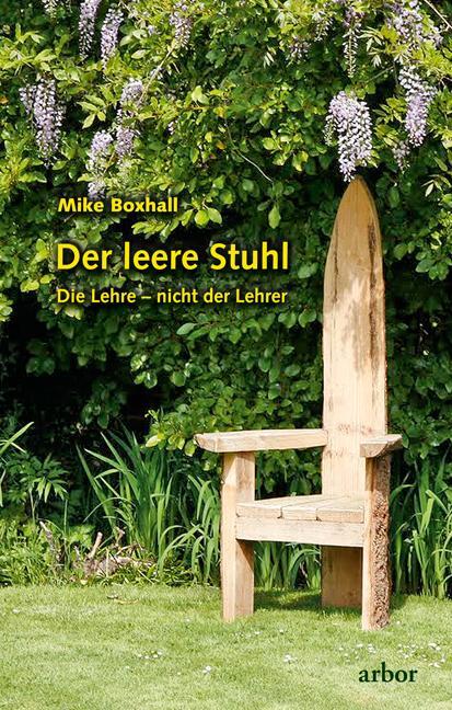 Cover: 9783867811323 | Der leere Stuhl | Die Lehre - nicht der Lehrer | Mike Boxhall | Buch