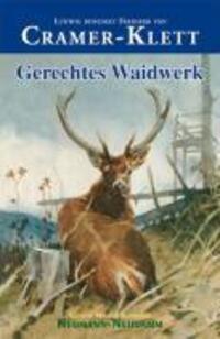 Cover: 9783788811815 | Gerechtes Waidwerk | Ludwig Benedikt Freiherr von Cramer-Klett | Buch