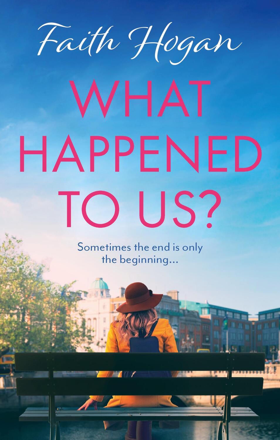 Cover: 9781838938406 | What Happened to Us? | Faith Hogan | Taschenbuch | 400 S. | Englisch