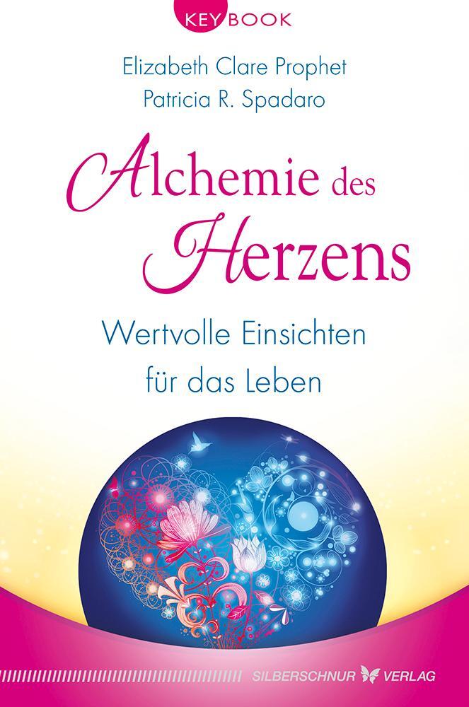 Cover: 9783898455930 | Alchemie des Herzens | Wertvolle Einsichten für das Leben | Buch