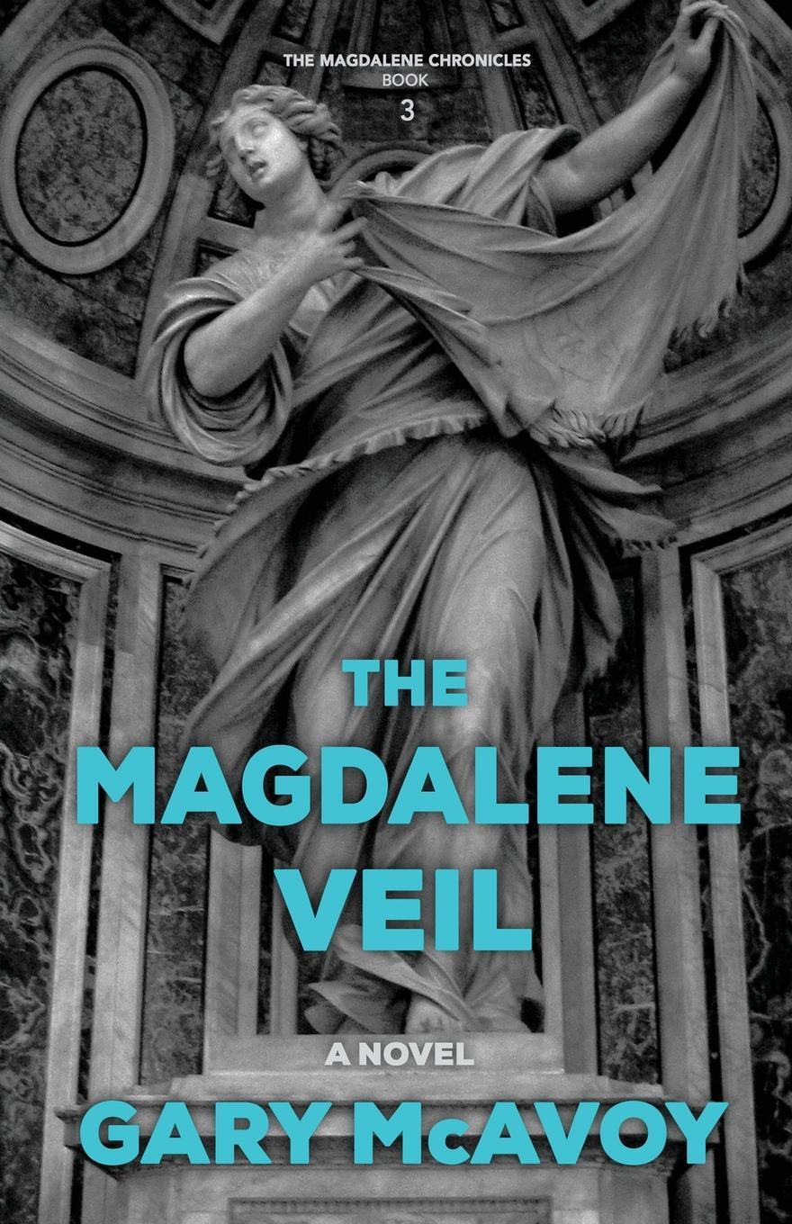 Cover: 9781954123021 | The Magdalene Veil | Gary McAvoy | Taschenbuch | Paperback | Englisch