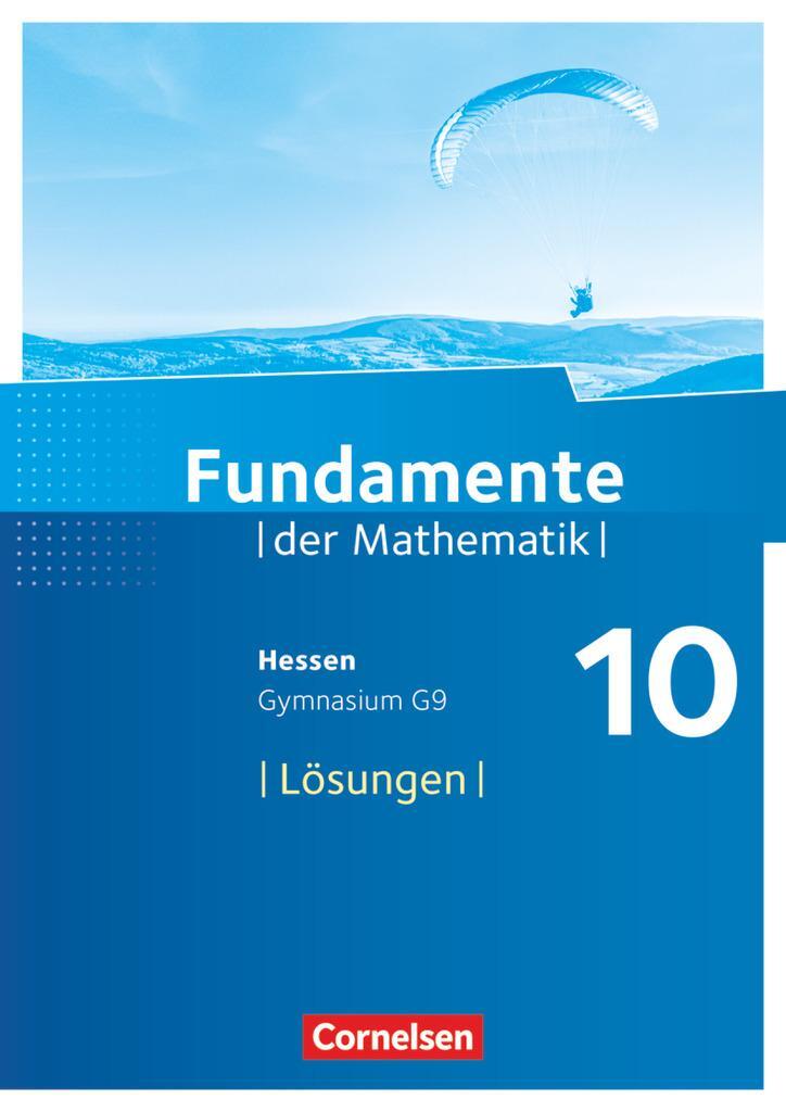 Cover: 9783060085163 | Fundamente der Mathematik 10. Schuljahr - Hessen - Lösungen zum...