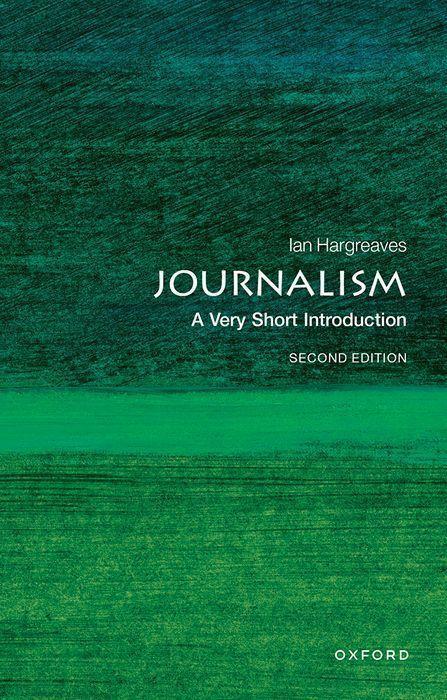 Cover: 9780199686872 | Journalism: A Very Short Introduction | A Very Short Introduction