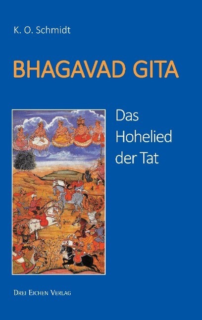 Cover: 9783769906523 | BHAGAVAD GITA | Das Hohelied der Tat | K. O. Schmidt | Taschenbuch