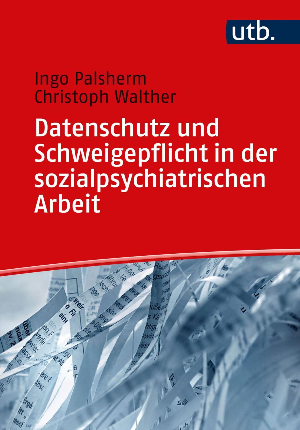 Cover: 9783825261351 | Datenschutz und Schweigepflicht in der sozialpsychiatrischen Arbeit