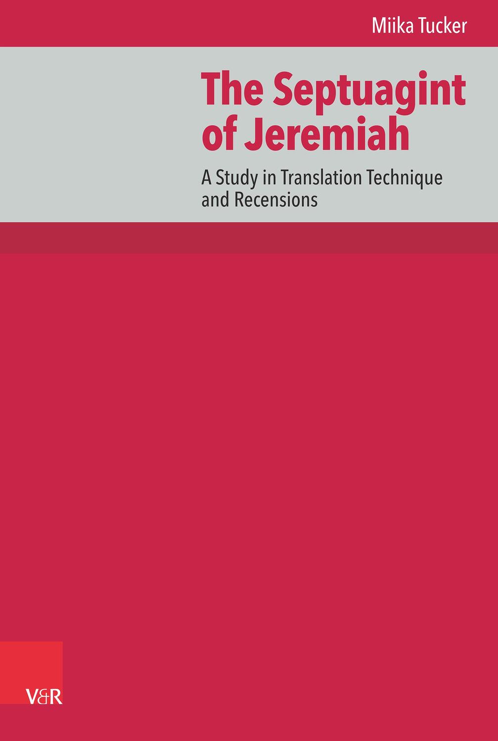 Cover: 9783525558676 | The Septuagint of Jeremiah | Miika Tucker | Buch | 392 S. | Englisch