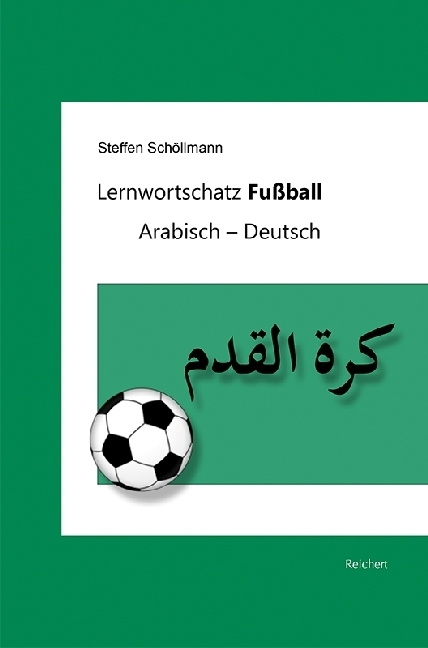 Cover: 9783954903146 | Lernwortschatz Fußball | Arabisch - Deutsch | Steffen Schöllmann