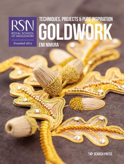 Cover: 9781782217039 | RSN: Goldwork | Techniques, Projects &amp; Pure Inspiration | Emi Nimura