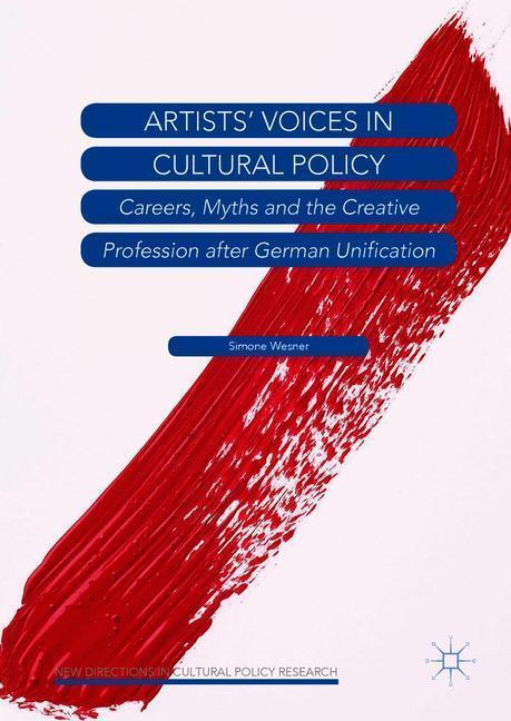 Cover: 9783319760568 | Artists¿ Voices in Cultural Policy | Simone Wesner | Buch | XV | 2018