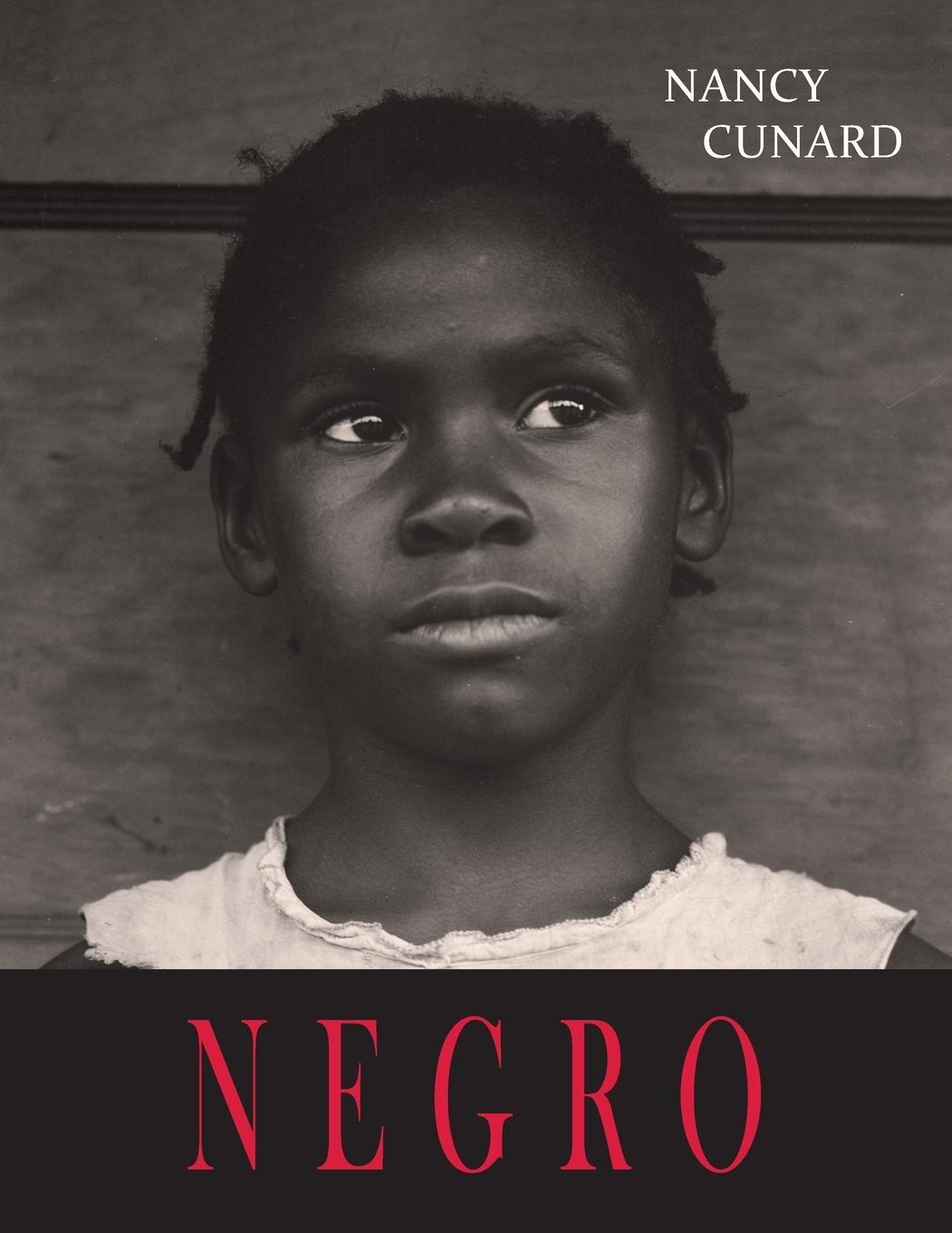 Cover: 9781946963598 | Negro | An Anthology | Nancy Cunard | Taschenbuch | Paperback | 2022