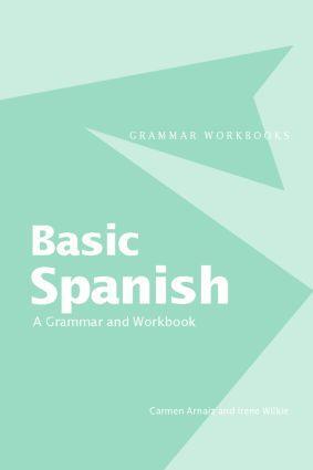 Cover: 9780415355018 | Basic Spanish | A Grammar and Workbook | Carmen Arnaiz (u. a.) | Buch