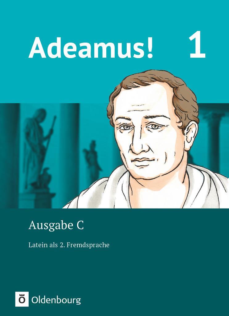 Cover: 9783637019218 | Adeamus! - Ausgabe C Band 1 - Texte, Übungen, Begleitgrammatik -...