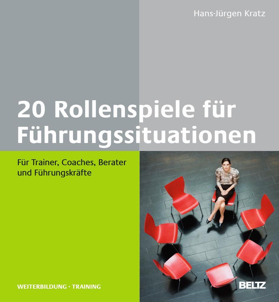 Cover: 9783407365255 | 20 Rollenspiele für Führungssituationen | Hans-Jürgen Kratz | Buch