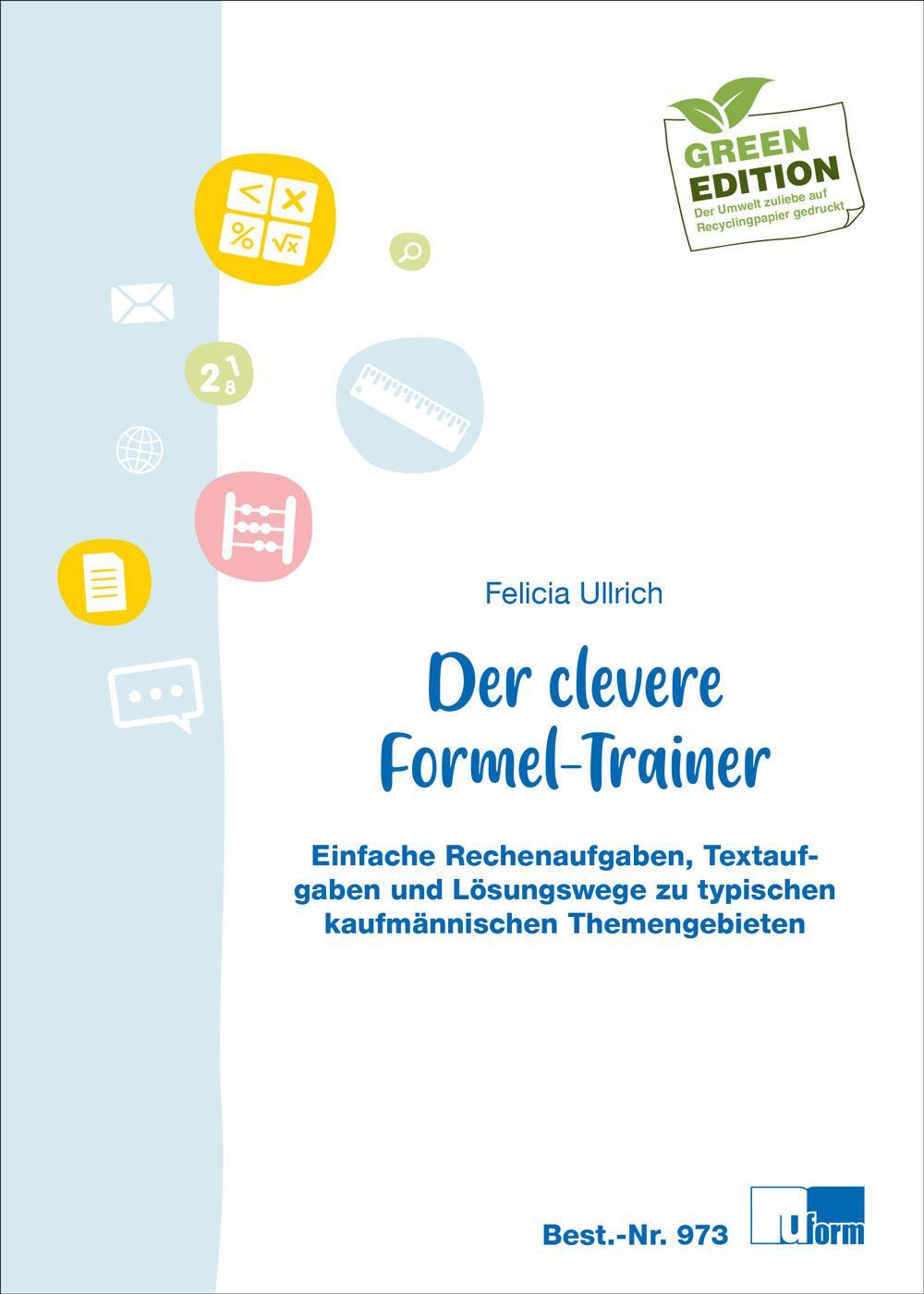 Cover: 9783882349733 | Der clevere Formel-Trainer | Felicia Ullrich | Taschenbuch | Deutsch