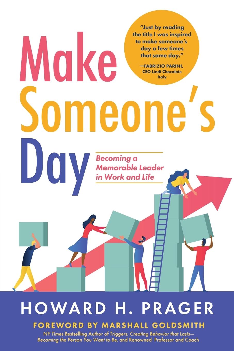 Cover: 9781646634392 | Make Someone's Day | Becoming a Memorable Leader in Work and Life