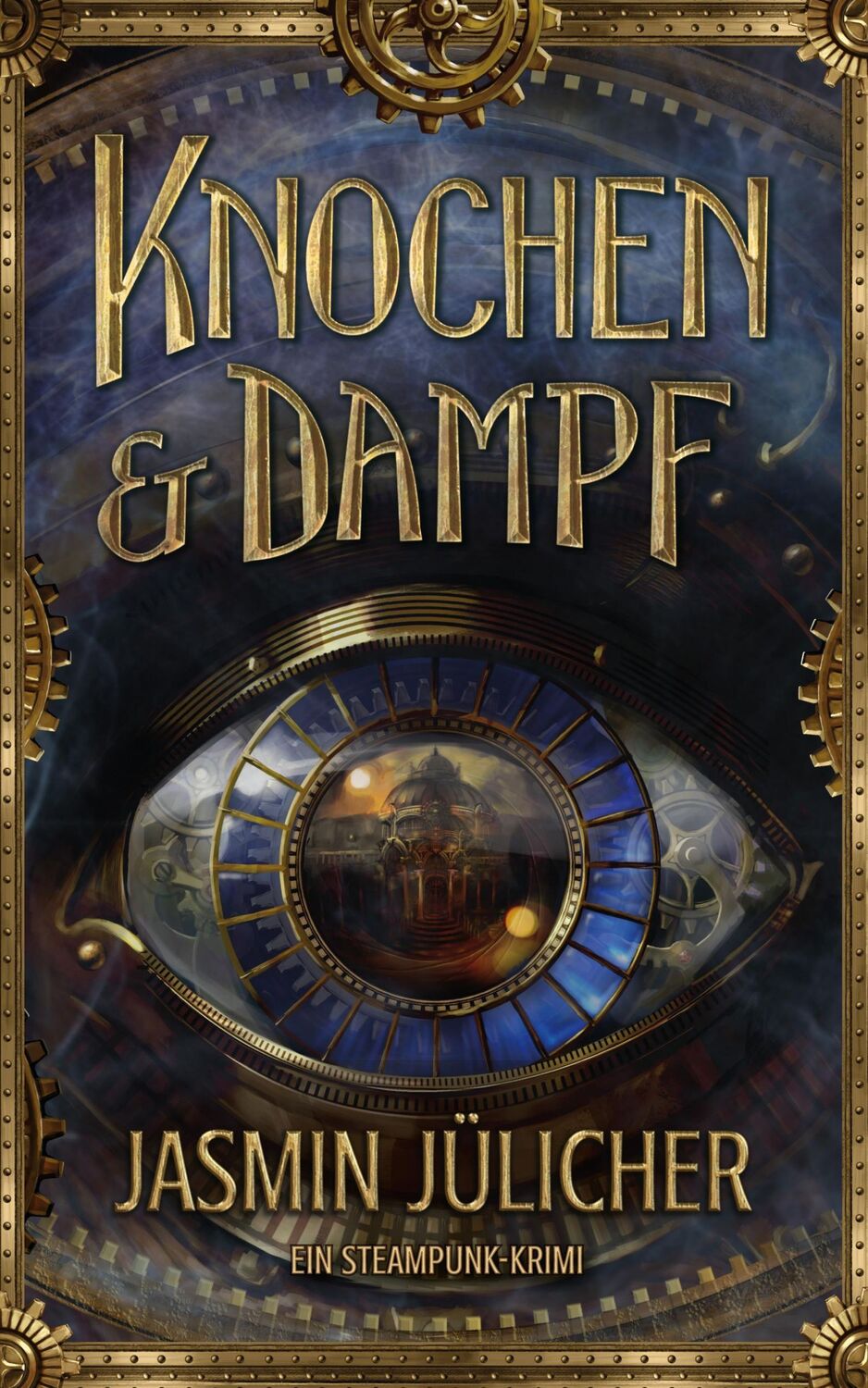 Cover: 9783985955909 | Knochen &amp; Dampf | Ein Steampunk-Krimi | Jasmin Jülicher | Taschenbuch