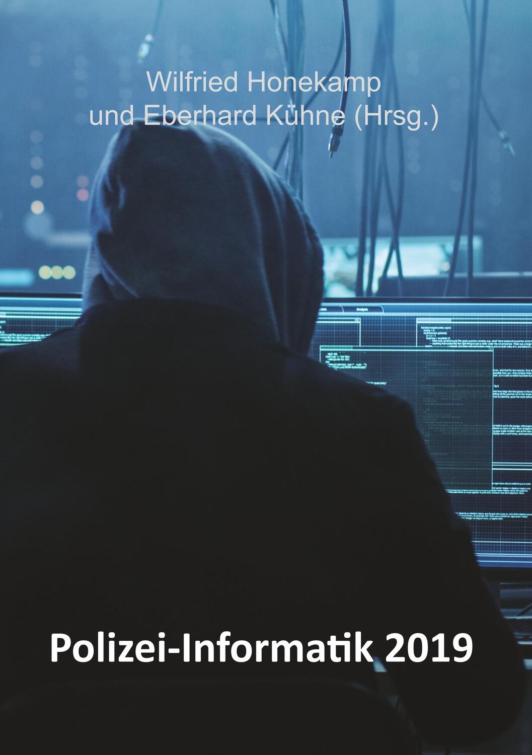 Cover: 9783961035786 | Polizei-Informatik 2019 | Wilfried Honekamp | Taschenbuch | Paperback