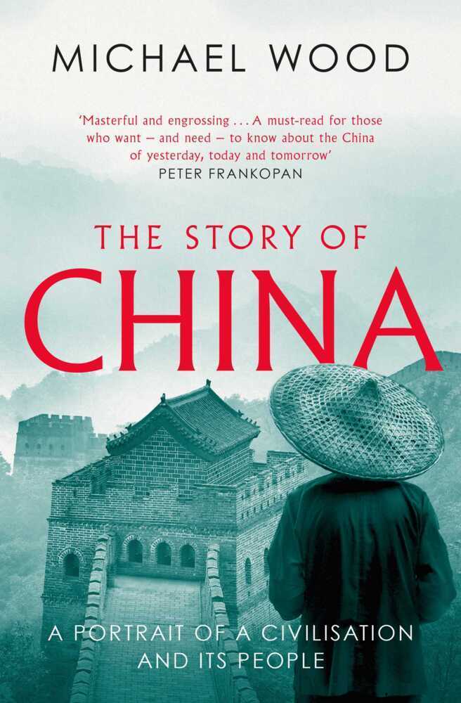 Cover: 9781471175985 | The Story of China | A portrait of a civilisation and its people