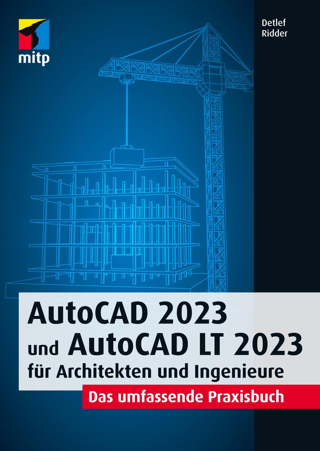 Cover: 9783747505960 | AutoCAD 2023 und AutoCAD LT 2023 für Architekten und Ingenieure | Buch