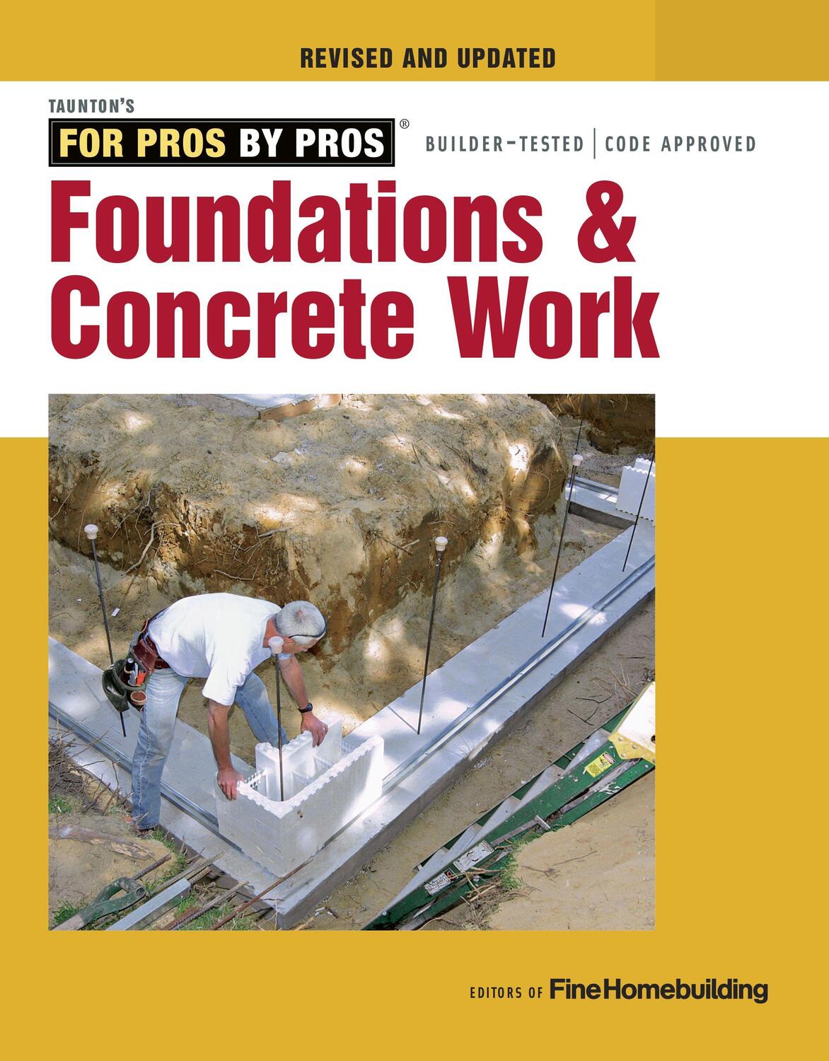 Cover: 9781631869136 | Foundations and Concrete Work (Revised and Updated ) | Fine Homebuildi