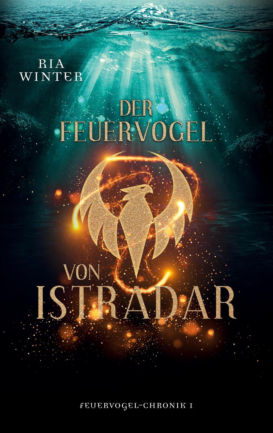 Cover: 9783751902144 | Der Feuervogel von Istradar | Feuervogel-Chronik | Ria Winter | Buch