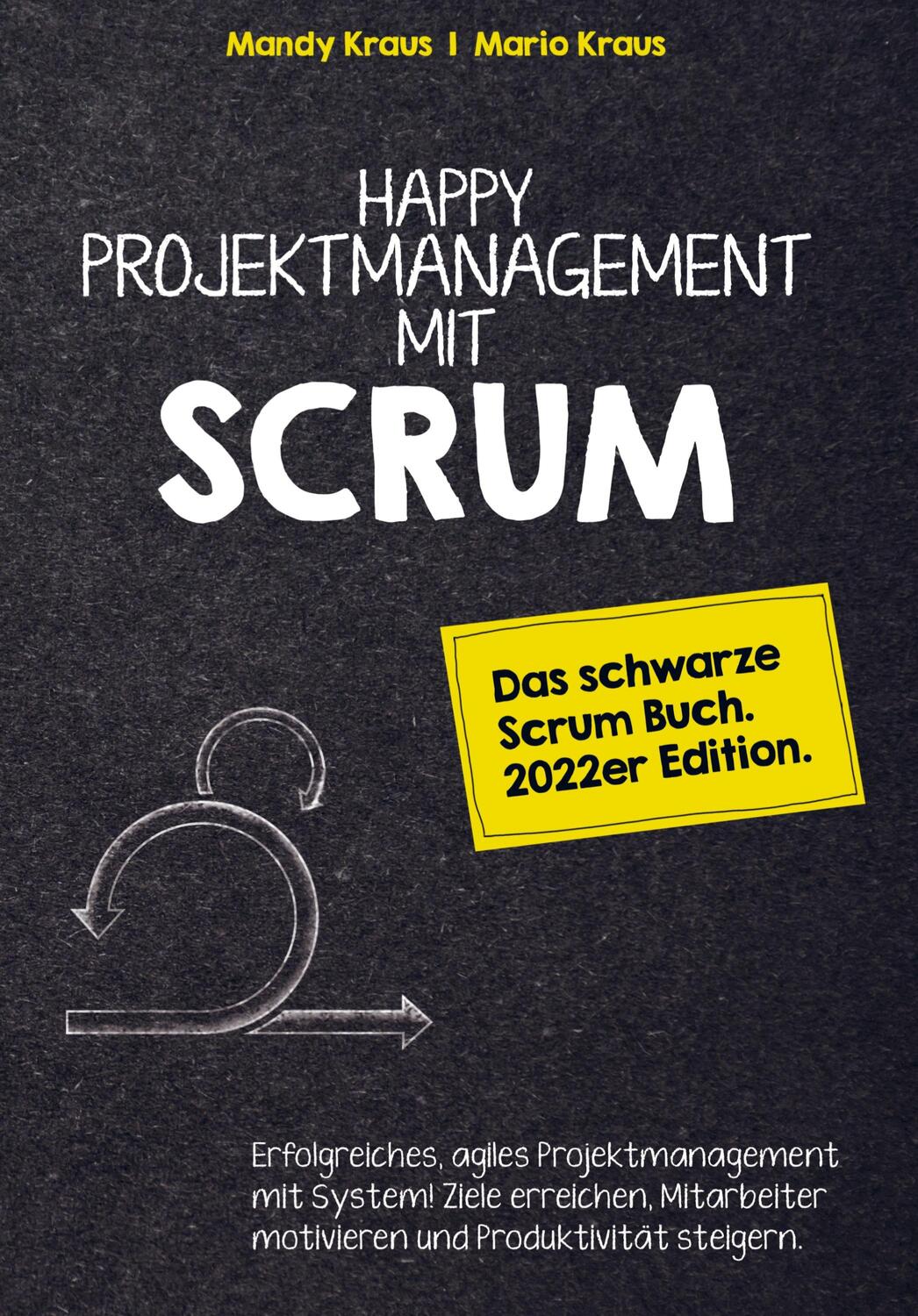 Cover: 9789403659671 | Happy Projektmanagement mit Scrum | Mario Kraus Mandy Kraus | Buch