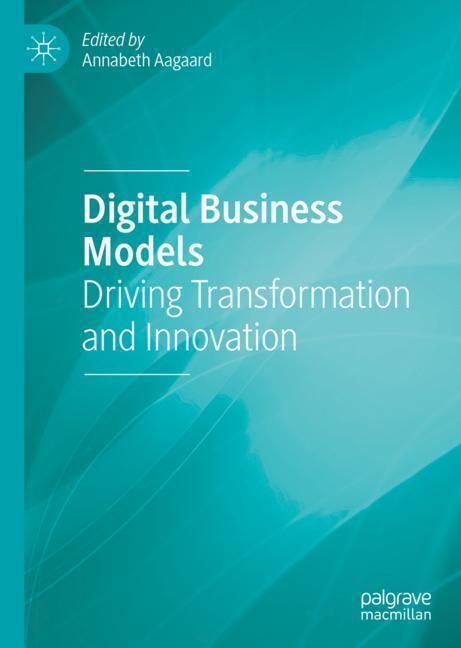 Cover: 9783319969015 | Digital Business Models | Driving Transformation and Innovation | Buch