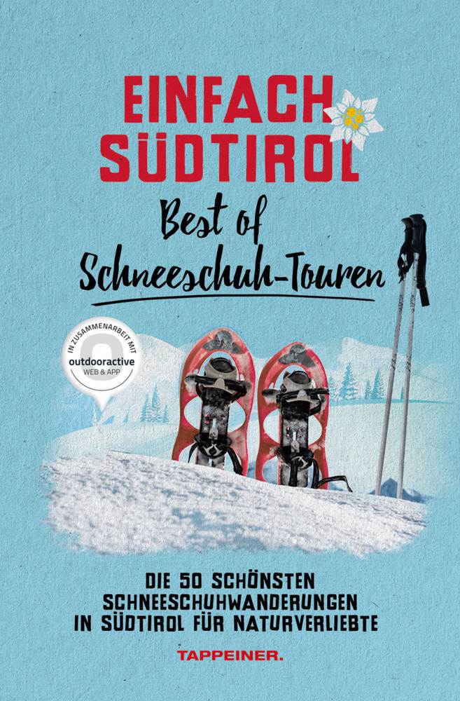 Cover: 9788870739800 | Einfach Südtirol: Best of Schneeschuh-Touren | Taschenbuch | 128 S.