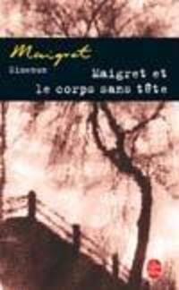 Bild: 9782253142386 | Maigret et le corps sans tete | Georges Simenon | Taschenbuch | 2002