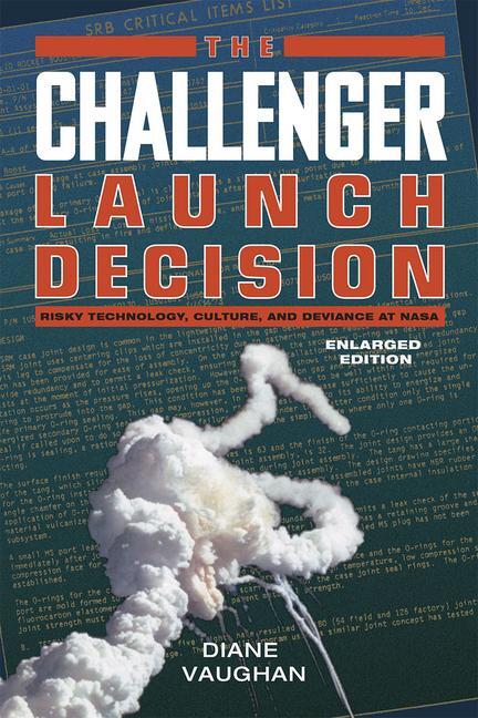 Cover: 9780226346823 | The Challenger Launch Decision - Risky Technology, Culture, and...