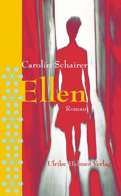 Cover: 9783897412774 | Ellen | Carolin Schairer | Taschenbuch | Deutsch | 2009